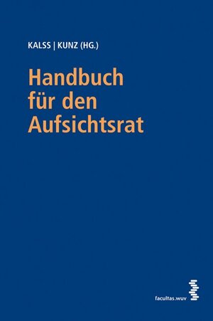 Buchcover Handbuch für den Aufsichtsrat  | EAN 9783990303900 | ISBN 3-99030-390-2 | ISBN 978-3-99030-390-0