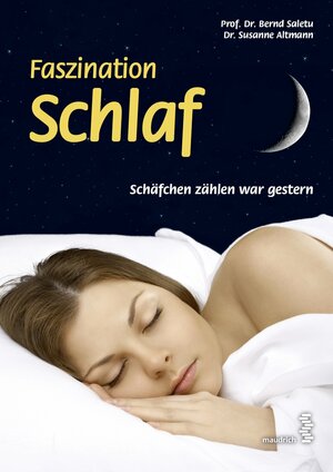 Buchcover Faszination Schlaf | Bernd Saletu | EAN 9783990303993 | ISBN 3-99030-399-6 | ISBN 978-3-99030-399-3