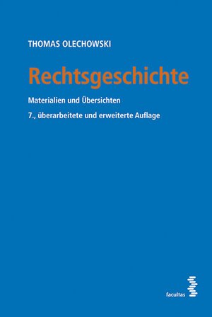 Buchcover Rechtsgeschichte | Thomas Olechowski | EAN 9783990304068 | ISBN 3-99030-406-2 | ISBN 978-3-99030-406-8