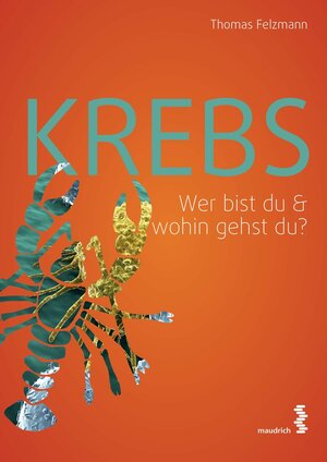 Buchcover Krebs | Thomas Felzmann | EAN 9783990304402 | ISBN 3-99030-440-2 | ISBN 978-3-99030-440-2