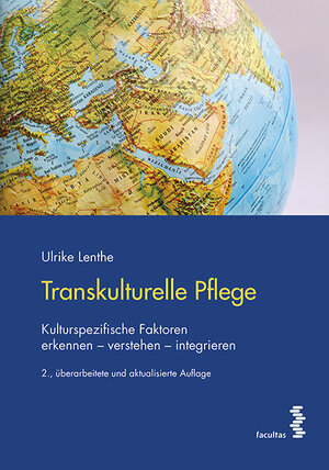 Buchcover Transkulturelle Pflege | Ulrike Lenthe | EAN 9783990305553 | ISBN 3-99030-555-7 | ISBN 978-3-99030-555-3