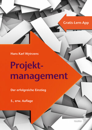 Buchcover Projektmanagement | Hans Karl Wytrzens | EAN 9783990306475 | ISBN 3-99030-647-2 | ISBN 978-3-99030-647-5