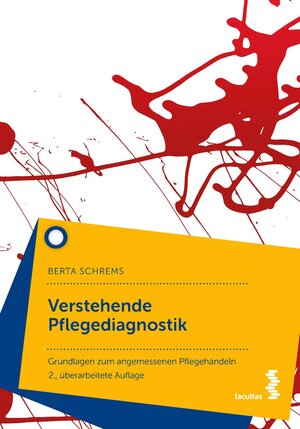 Buchcover Verstehende Pflegediagnostik | Berta Schrems | EAN 9783990307083 | ISBN 3-99030-708-8 | ISBN 978-3-99030-708-3