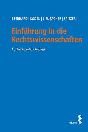 Buchcover Einführung in die Rechtswissenschaften | Harald Eberhard | EAN 9783990307410 | ISBN 3-99030-741-X | ISBN 978-3-99030-741-0