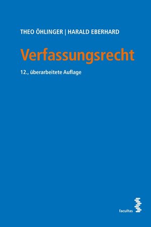 Buchcover Verfassungsrecht | Theo Öhlinger | EAN 9783990308066 | ISBN 3-99030-806-8 | ISBN 978-3-99030-806-6
