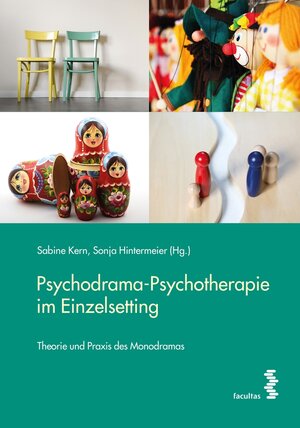 Buchcover Psychodrama-Psychotherapie im Einzelsetting | Sabine Kern | EAN 9783990308394 | ISBN 3-99030-839-4 | ISBN 978-3-99030-839-4