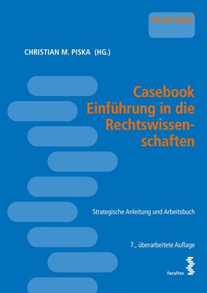Buchcover Casebook Einführung in die Rechtswissenschaften  | EAN 9783990308646 | ISBN 3-99030-864-5 | ISBN 978-3-99030-864-6