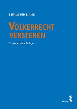 Buchcover Völkerrecht verstehen | Markus Beham | EAN 9783990308684 | ISBN 3-99030-868-8 | ISBN 978-3-99030-868-4