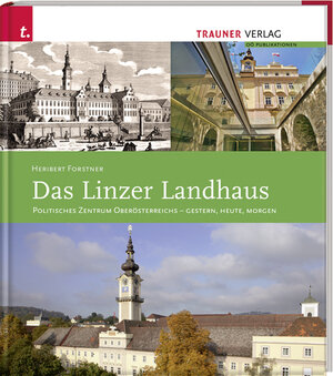 Buchcover Das Linzer Landhaus | Heribert Forstner | EAN 9783990330005 | ISBN 3-99033-000-4 | ISBN 978-3-99033-000-5