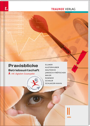 Buchcover Praxisblicke - Betriebswirtschaft II HAK inkl. digitalem Zusatzpaket | Elke Austerhuber | EAN 9783990333839 | ISBN 3-99033-383-6 | ISBN 978-3-99033-383-9