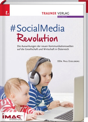 Buchcover #SocialMediaRevolution | Paul Eiselsberg | EAN 9783990336076 | ISBN 3-99033-607-X | ISBN 978-3-99033-607-6