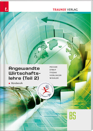 Buchcover Angewandte Wirtschaftslehre für Büroberufe (Teil 2) | Kurt Pecher | EAN 9783990338230 | ISBN 3-99033-823-4 | ISBN 978-3-99033-823-0