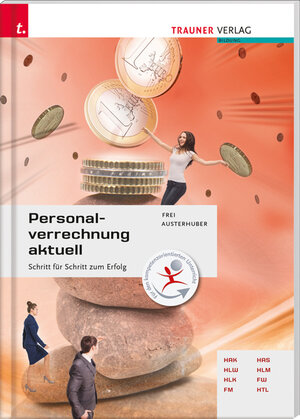 Buchcover Personalverrechnung aktuell | Judith Frei | EAN 9783990338575 | ISBN 3-99033-857-9 | ISBN 978-3-99033-857-5