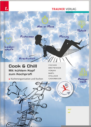 Buchcover Cook & Chill Mit kühlem Kopf zum Kochprofi | Peter Fischer | EAN 9783990339022 | ISBN 3-99033-902-8 | ISBN 978-3-99033-902-2