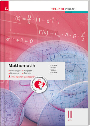 Buchcover Mathematik III HTL inkl. digitalem Zusatzpaket - Erklärungen, Aufgaben, Lösungen, Formeln | Peter Fischer | EAN 9783990339268 | ISBN 3-99033-926-5 | ISBN 978-3-99033-926-8
