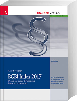 Buchcover BGBl-Index 2017 | Hans Neuhofer | EAN 9783990339893 | ISBN 3-99033-989-3 | ISBN 978-3-99033-989-3