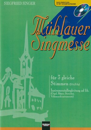 Buchcover Mühlauer Singmesse (SAA) | Siegfried Singer | EAN 9783990350379 | ISBN 3-99035-037-4 | ISBN 978-3-99035-037-9