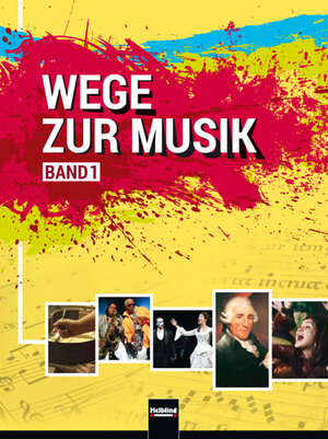 Buchcover Wege zur Musik, Band 1 Oberstufe + E-Book | Walter Knapp | EAN 9783990351826 | ISBN 3-99035-182-6 | ISBN 978-3-99035-182-6