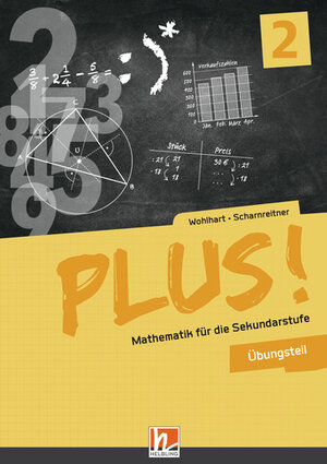 Buchcover PLUS! Mathematik für die Sekundarstufe. Band 2, Übungsteil + E-Book | David Wohlhart | EAN 9783990354780 | ISBN 3-99035-478-7 | ISBN 978-3-99035-478-0