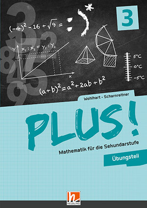 Buchcover PLUS! Mathematik für die Sekundarstufe. Band 3, Übungsteil + E-Book | David Wohlhart | EAN 9783990356500 | ISBN 3-99035-650-X | ISBN 978-3-99035-650-0