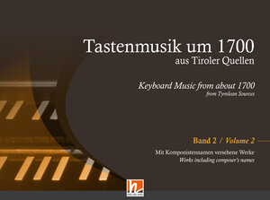 Buchcover Tastenmusik um 1700 aus Tiroler Quellen, Band 2  | EAN 9783990357156 | ISBN 3-99035-715-8 | ISBN 978-3-99035-715-6