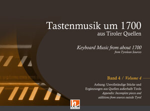Buchcover Tastenmusik um 1700 aus Tiroler Quellen, Band 4  | EAN 9783990357378 | ISBN 3-99035-737-9 | ISBN 978-3-99035-737-8