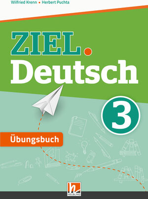 Buchcover ZIEL.Deutsch 3 - Übungsbuch mit E-BOOK+ | Herbert Puchta | EAN 9783990359532 | ISBN 3-99035-953-3 | ISBN 978-3-99035-953-2