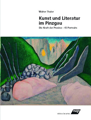 Buchcover Kunst und Literatur im Pinzgau | Walter Thaler | EAN 9783990360088 | ISBN 3-99036-008-6 | ISBN 978-3-99036-008-8