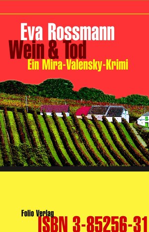 Buchcover Wein und Tod | Eva Rossmann | EAN 9783990370063 | ISBN 3-99037-006-5 | ISBN 978-3-99037-006-3