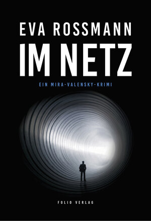 Buchcover Im Netz | Eva Rossmann | EAN 9783990370810 | ISBN 3-99037-081-2 | ISBN 978-3-99037-081-0