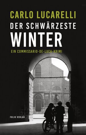 Buchcover Der schwärzeste Winter | Carlo Lucarelli | EAN 9783990371152 | ISBN 3-99037-115-0 | ISBN 978-3-99037-115-2