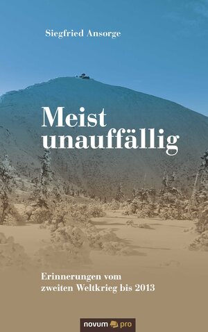 Buchcover Meist unauffällig | Siegfried Ansorge | EAN 9783990383049 | ISBN 3-99038-304-3 | ISBN 978-3-99038-304-9