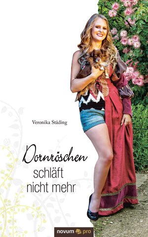 Buchcover Dornröschen schläft nicht mehr | Veronika Städing | EAN 9783990384855 | ISBN 3-99038-485-6 | ISBN 978-3-99038-485-5