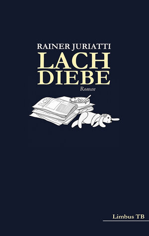 Buchcover Lachdiebe | Rainer Juriatti | EAN 9783990390641 | ISBN 3-99039-064-3 | ISBN 978-3-99039-064-1