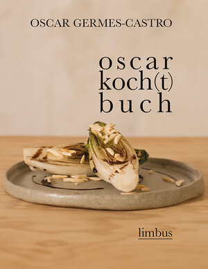 Buchcover oscar koch(t)buch | Oscar Germes-Castro | EAN 9783990392102 | ISBN 3-99039-210-7 | ISBN 978-3-99039-210-2