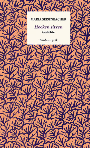 Buchcover Hecken sitzen | Maria Seisenbacher | EAN 9783990392126 | ISBN 3-99039-212-3 | ISBN 978-3-99039-212-6