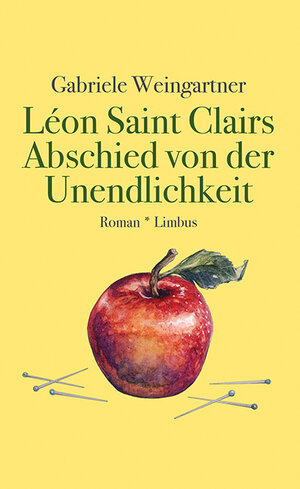 Buchcover Léon Saint Clairs Abschied von der Unendlichkeit | Gabriele Weingartner | EAN 9783990392232 | ISBN 3-99039-223-9 | ISBN 978-3-99039-223-2