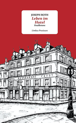 Buchcover Leben im Hotel | Joseph Roth | EAN 9783990392348 | ISBN 3-99039-234-4 | ISBN 978-3-99039-234-8