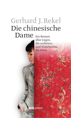 Buchcover Die chinesische Dame Teil 1 | Gerhard J. Rekel | EAN 9783990403181 | ISBN 3-99040-318-4 | ISBN 978-3-99040-318-1