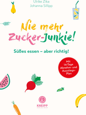 Buchcover Nie mehr Zucker-Junkie! | Ulrike Zika | EAN 9783990405529 | ISBN 3-99040-552-7 | ISBN 978-3-99040-552-9