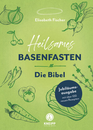 Buchcover Heilsames Basenfasten – Die Bibel | Elisabeth Fischer | EAN 9783990406106 | ISBN 3-99040-610-8 | ISBN 978-3-99040-610-6