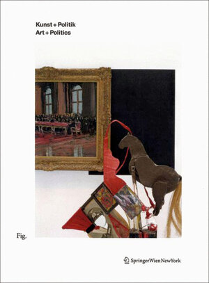 Buchcover Kunst + Politik / Art + Politics  | EAN 9783990430088 | ISBN 3-99043-008-4 | ISBN 978-3-99043-008-8