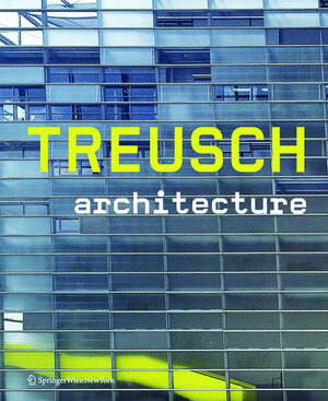 Buchcover Treusch Architecture  | EAN 9783990431085 | ISBN 3-99043-108-0 | ISBN 978-3-99043-108-5