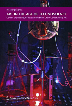 Buchcover Art in the Age of Technoscience | Ingeborg Reichle | EAN 9783990431870 | ISBN 3-99043-187-0 | ISBN 978-3-99043-187-0
