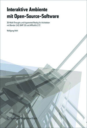Buchcover Interaktive Ambiente mit Open-Source-Software | Wolfgang Höhl | EAN 9783990432075 | ISBN 3-99043-207-9 | ISBN 978-3-99043-207-5