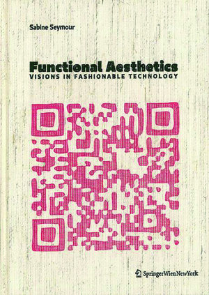 Buchcover Functional Aesthetics | Sabine Seymour | EAN 9783990433720 | ISBN 3-99043-372-5 | ISBN 978-3-99043-372-0