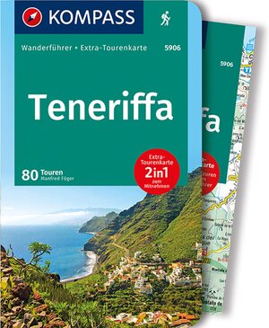 Buchcover KOMPASS Wanderführer Teneriffa, 80 Touren | Manfred Föger | EAN 9783990441558 | ISBN 3-99044-155-8 | ISBN 978-3-99044-155-8