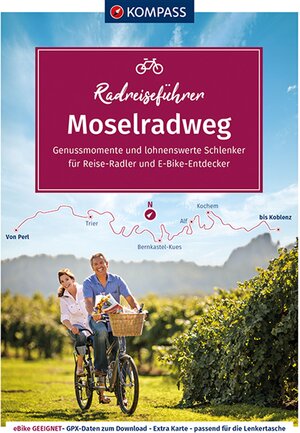 Buchcover KOMPASS Radreiseführer Moselradweg  | EAN 9783990447697 | ISBN 3-99044-769-6 | ISBN 978-3-99044-769-7