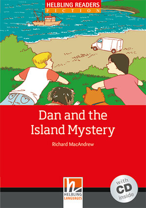 Buchcover Helbling Readers Red Series, Level 3 / Dan and the Island Mystery, mit 1 Audio-CD | Richard MacAndrew | EAN 9783990452578 | ISBN 3-99045-257-6 | ISBN 978-3-99045-257-8