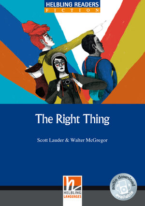 Buchcover Helbling Readers Blue Series, Level 5 / The Right Thing, Class Set | Scott Lauder | EAN 9783990452592 | ISBN 3-99045-259-2 | ISBN 978-3-99045-259-2